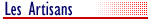 Artisans